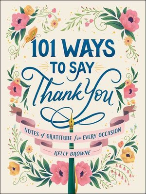 cover image of 101 Ways to Say Thank You: Notes of Gratitude for Every Occasion